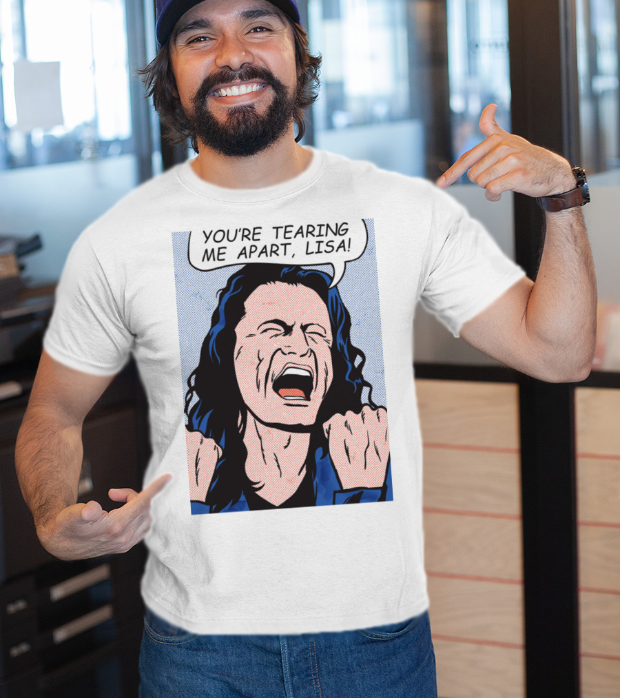 You're Tearing Me Apart Lisa The Room Pop Art Comic T-Shirt