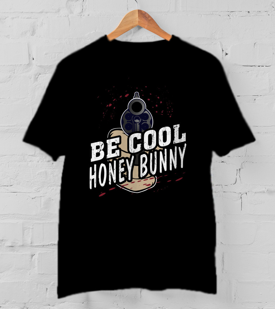Be Cool Honey Bunny Pulp Fiction Gun T-Shirt