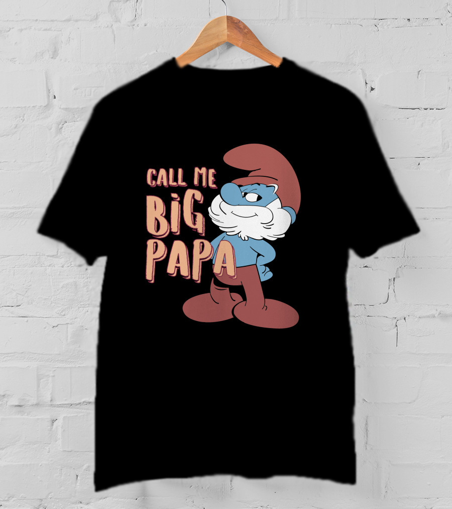 Call Me Big Papa The Smurfs Papa Smurf T-Shirt