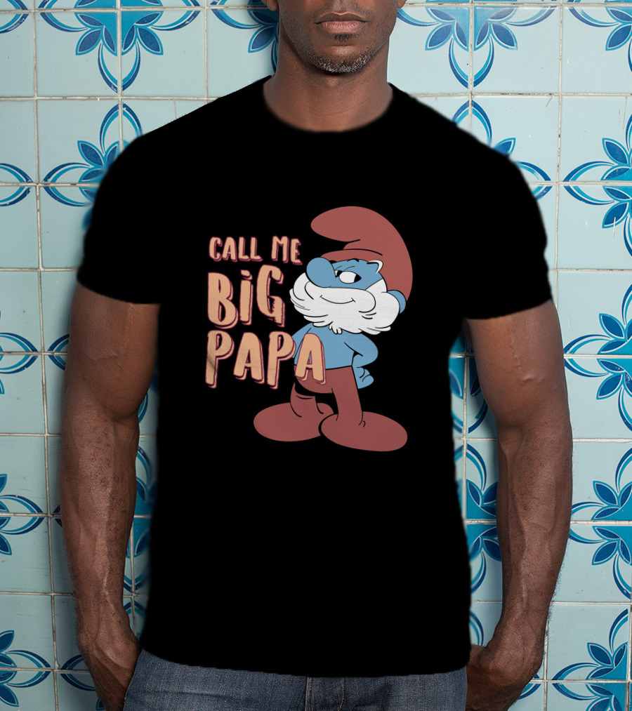 Call Me Big Papa The Smurfs Papa Smurf T-Shirt