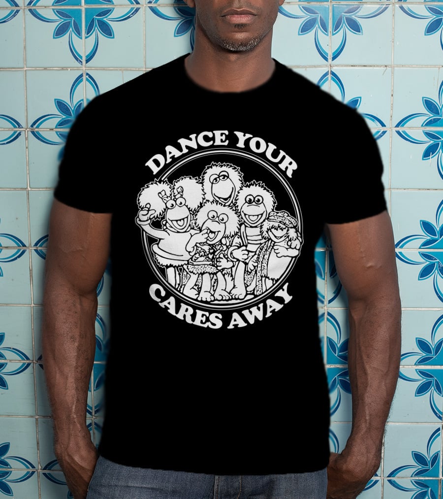 Dance Your Cares Away Fraggle Rock Characters T-Shirt