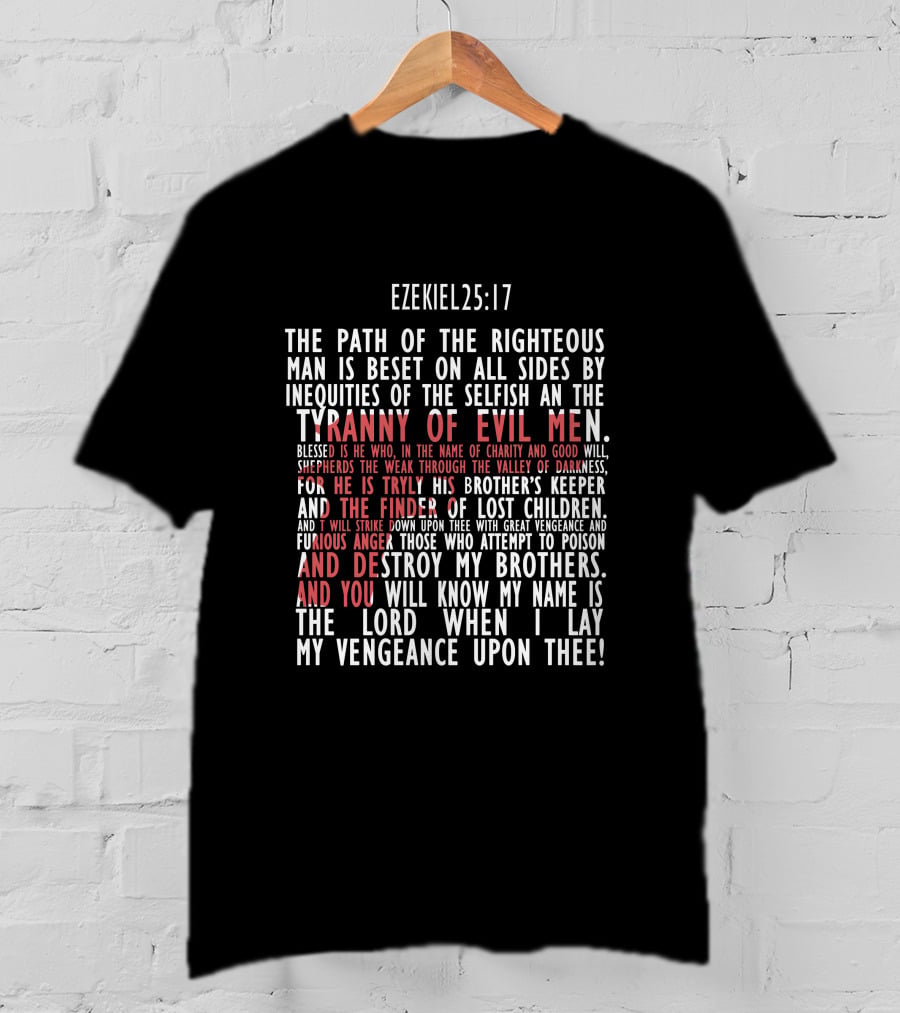 Ezekiel 25:17 Path Of The Righteous Tyranny Of Evil Men Vengeance T-Shirt