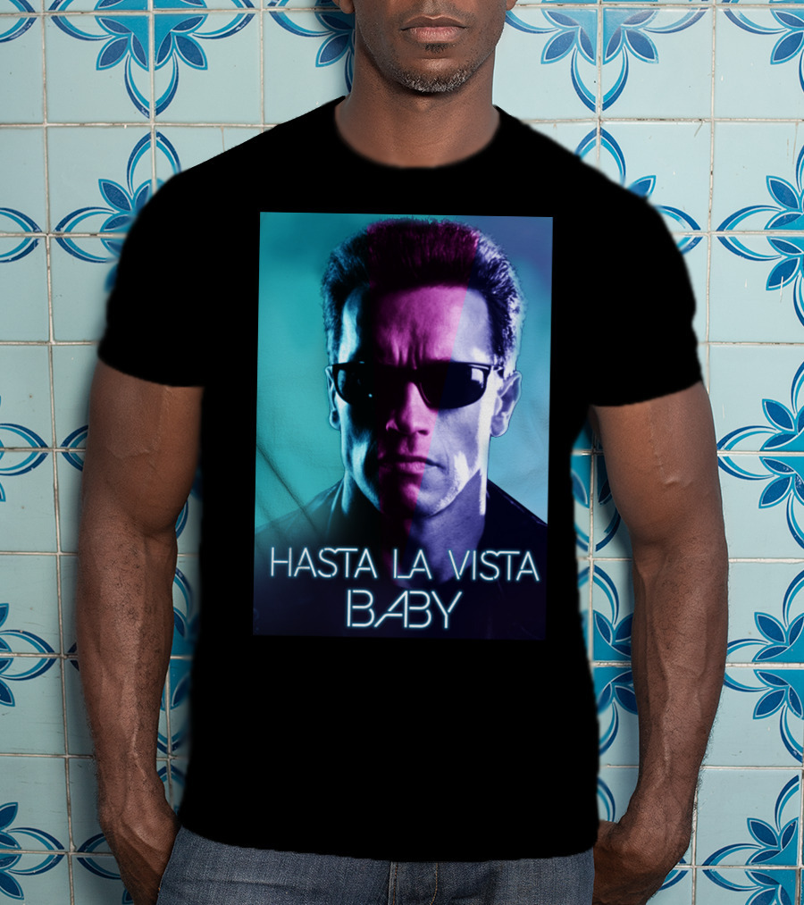 Hasta La Vista Baby Terminator Schwarzenegger Neon T-Shirt
