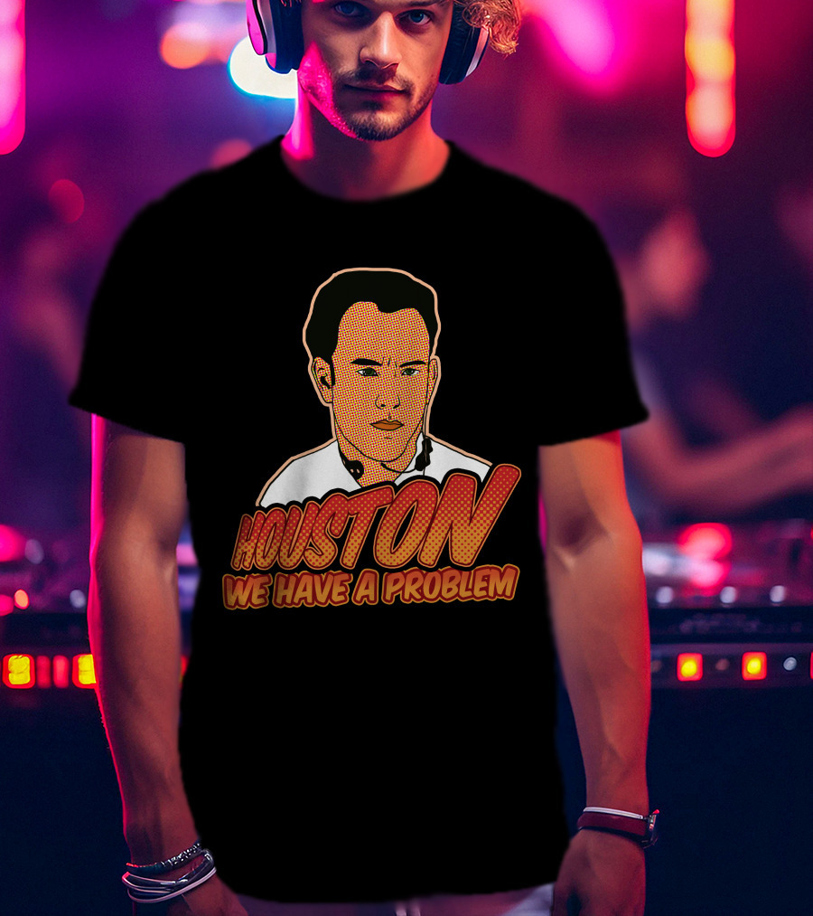Houston We Have A Problem Vintage Pop T-Shirt