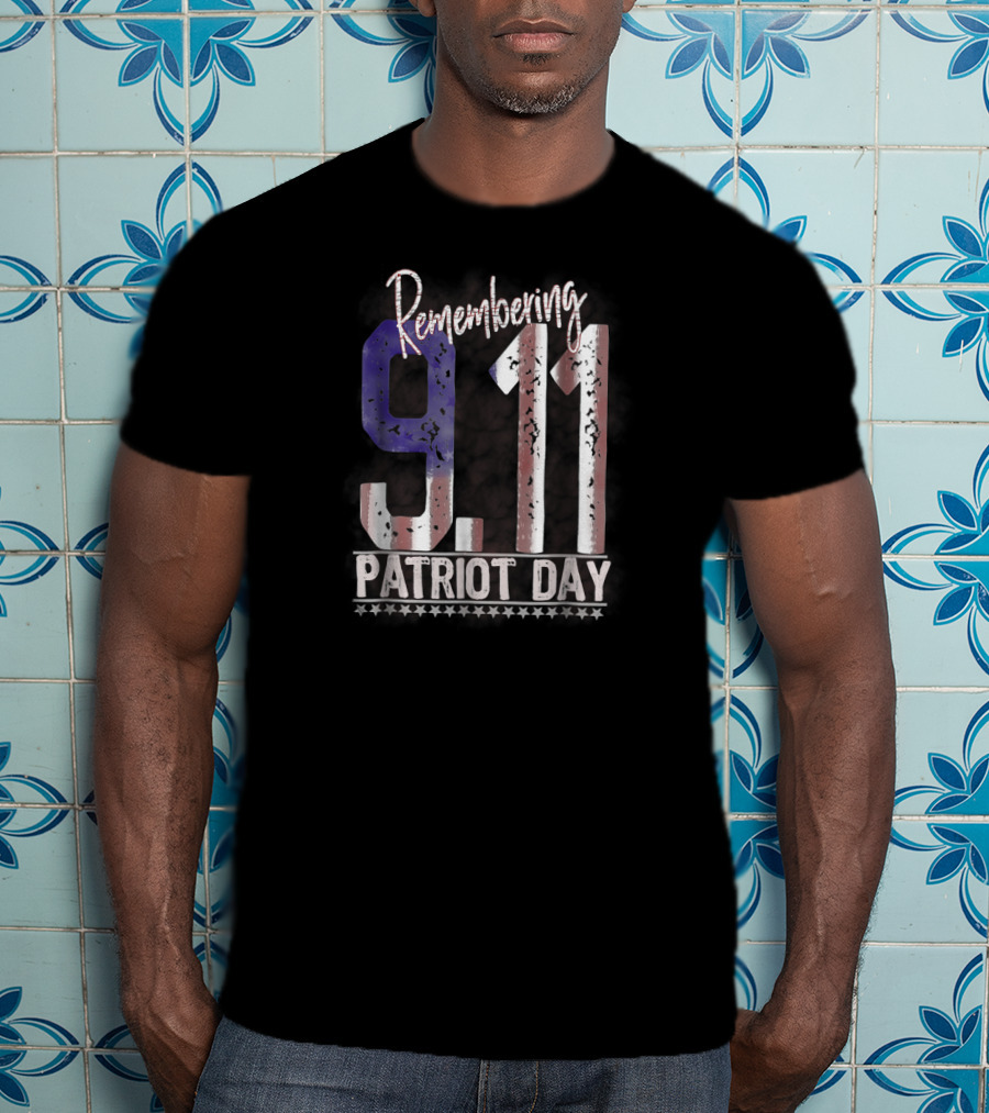 Remembering 9.11 Patriot Day America Honour T-Shirt