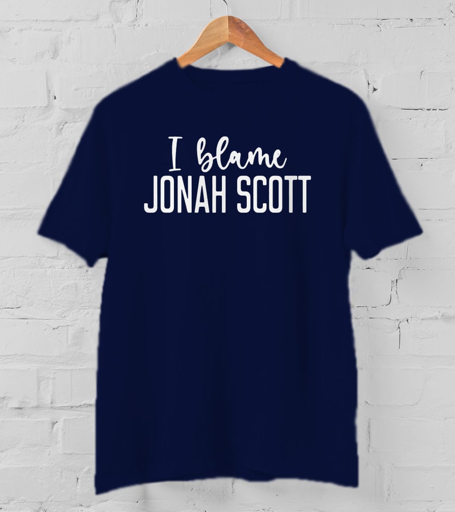 I Blame Jonah Scott Fandom T-Shirt