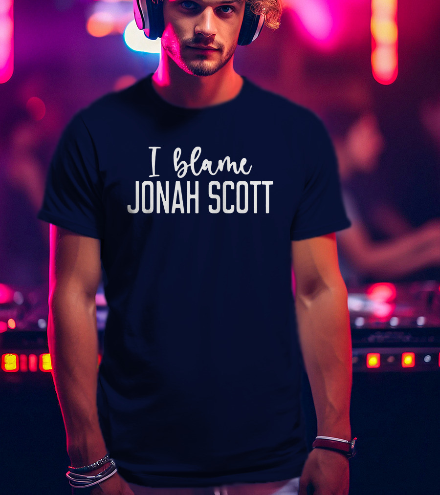 I Blame Jonah Scott Fandom T-Shirt