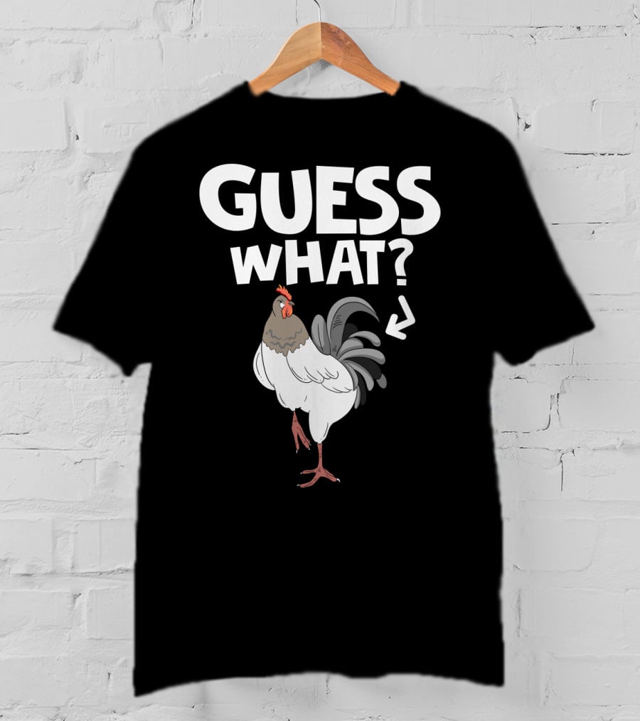 Guess What Chicken Butt Funny Country Farm Animal Joke T-Shirt