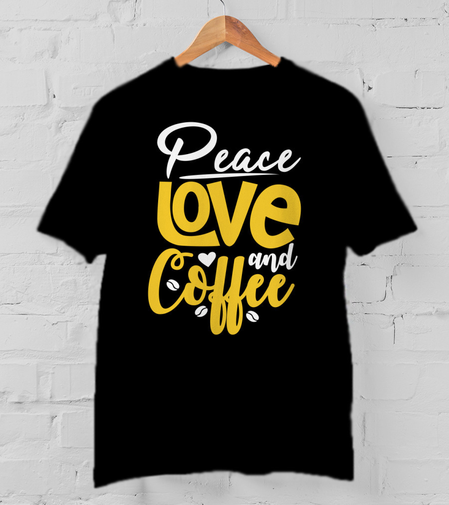 Peace Love And Coffee With Heart And Bean Accents T-Shirt