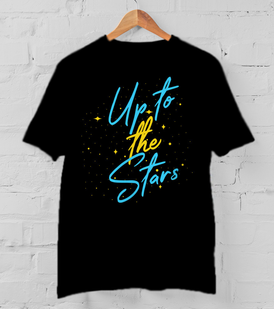Up To The Stars With Whimsical Sparkling Yellow Dots And Blue Cursive T-Shirt