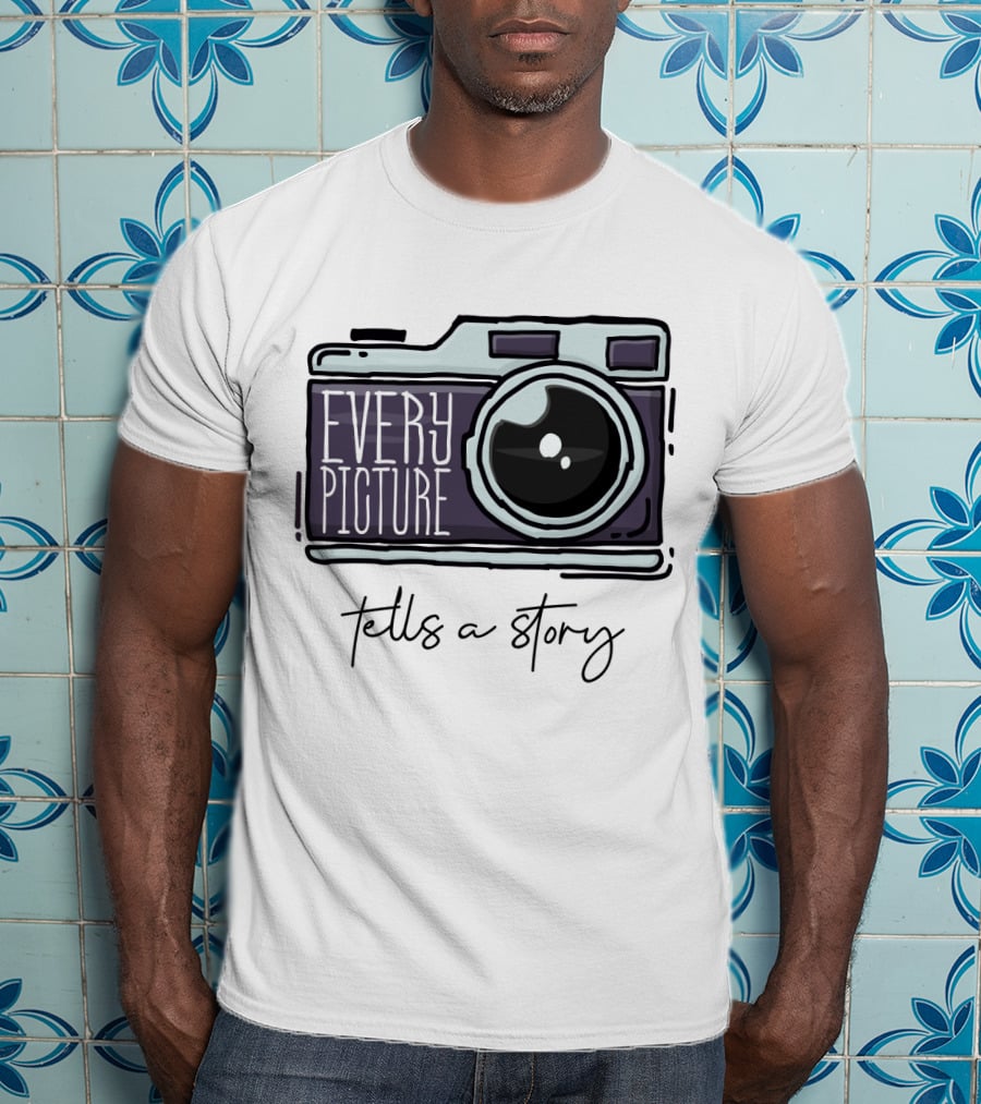 Every Picture Camera Illustration Tells A Story T-Shirt
