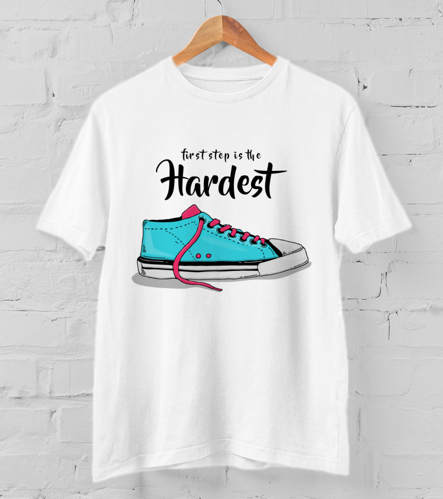 First Step Is The Hardest Blue Sneaker T-Shirt