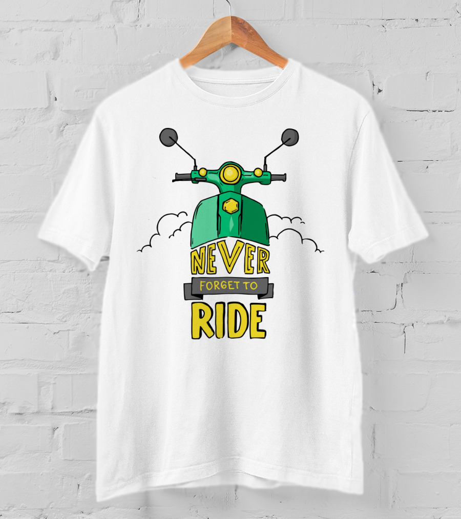 Never Forget To Ride Scooter Adventure Fun T-Shirt