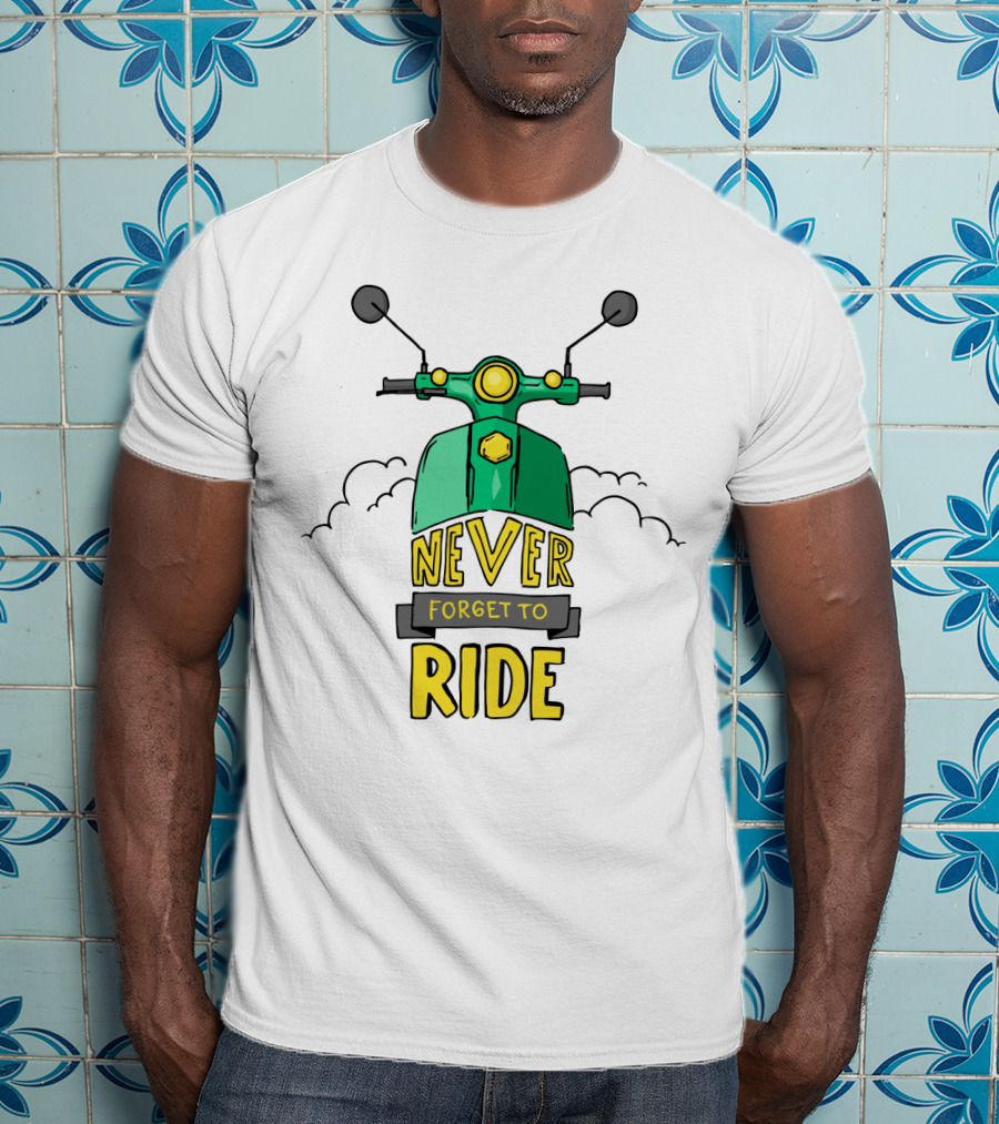 Never Forget To Ride Scooter Adventure Fun T-Shirt
