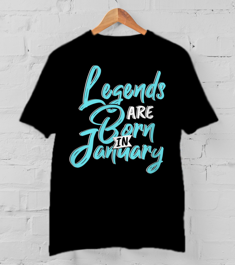 Legends Are Born In January Aquatic Blue Script T-Shirt