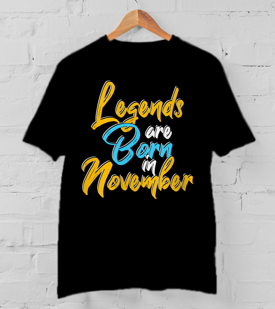 Legends Born November Vibrant Text T-Shirt