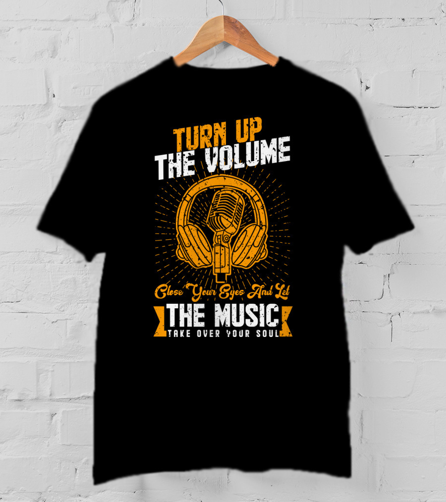Turn Up The Volume Close Your Eyes And Let The Music Take Over Your Soul With Vintage Microphone And Headphones T-Shirt