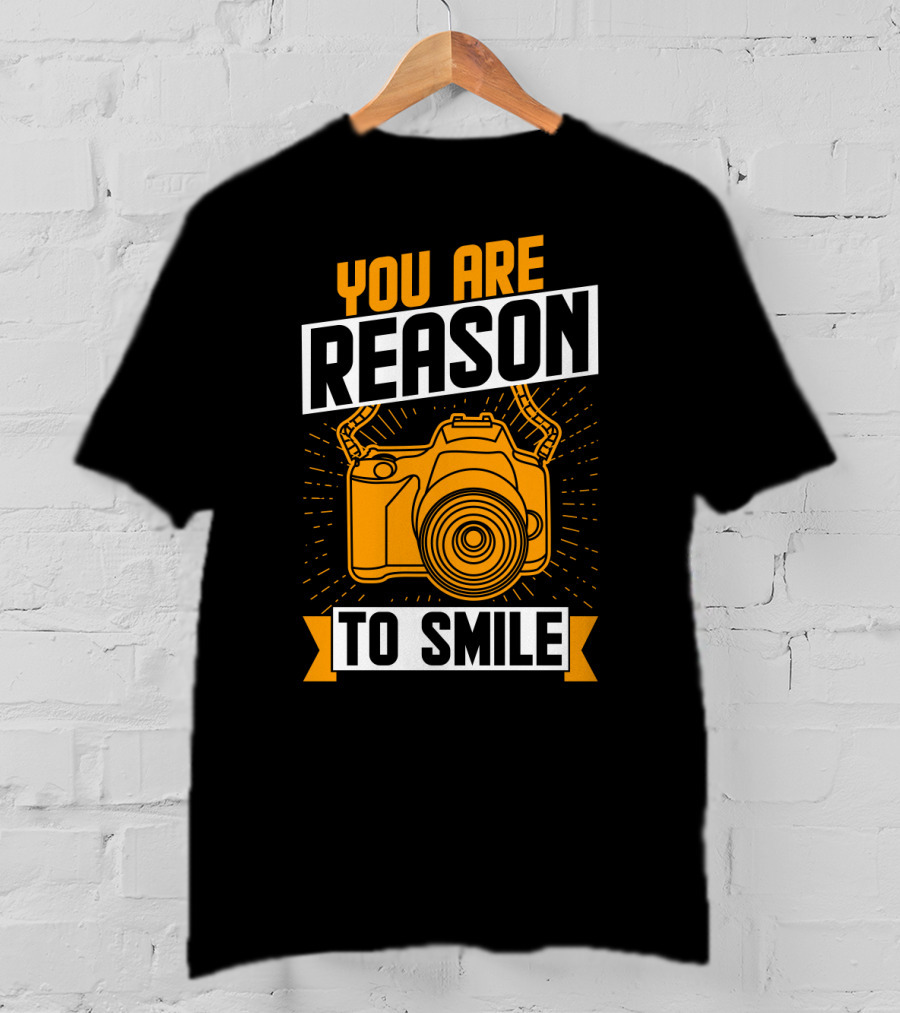 You Are Reason To Smile Camera Photography T-Shirt