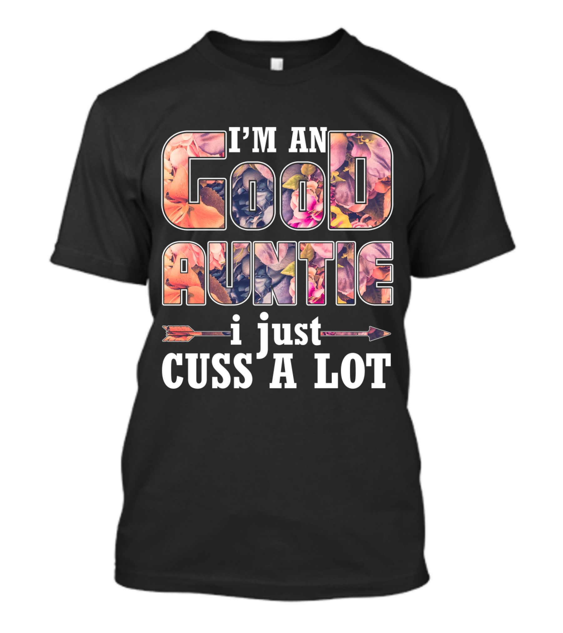 I'm An Auntie Who Cusses A Lot With Floral Pattern And Arrows T-Shirt
