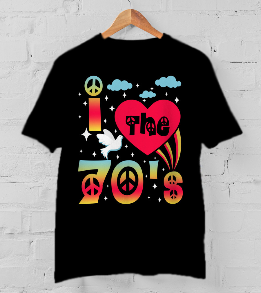 I Love The 70's Peace Flower Power Hippies 70er Jahre T-Shirt
