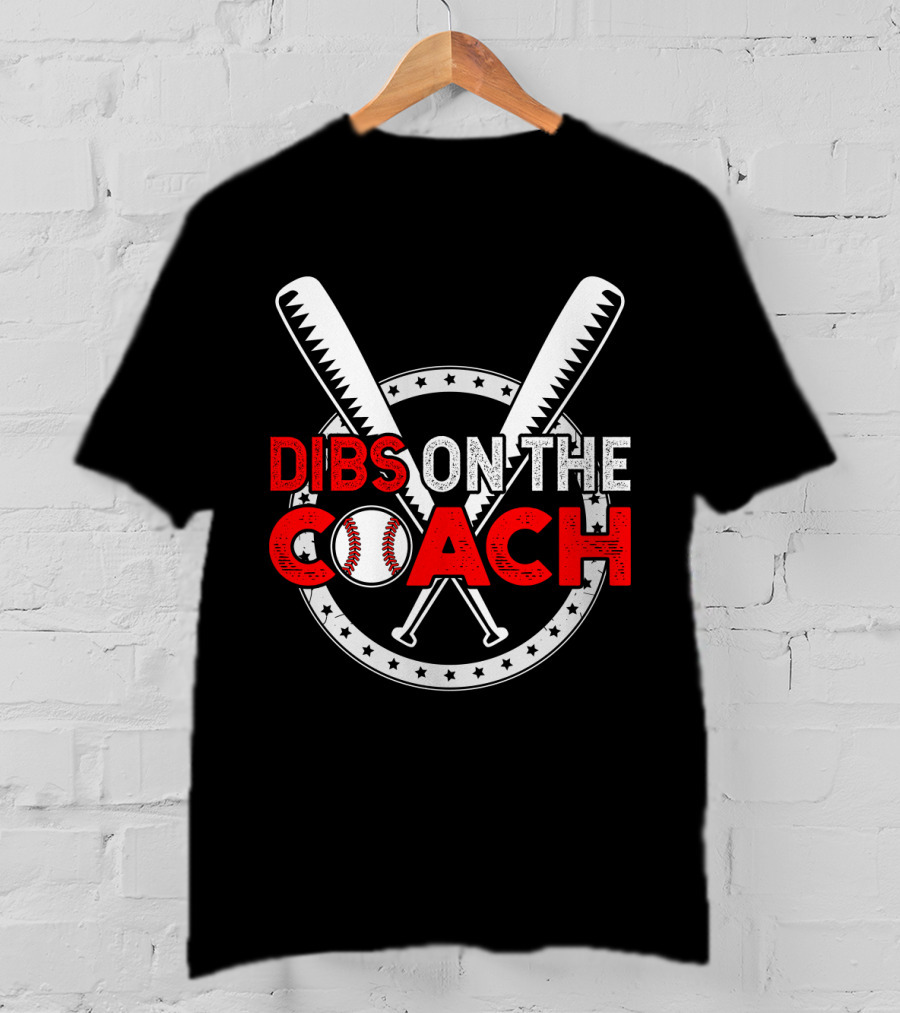 Dibs On The Coach Baseball Bat Crossed Star Circle T-Shirt