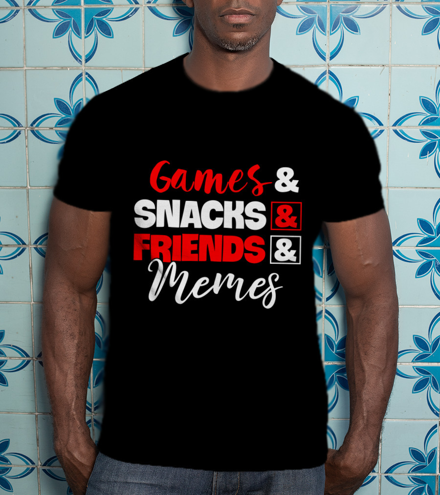 Games Snacks Friends Memes Fun Essentials T-Shirt