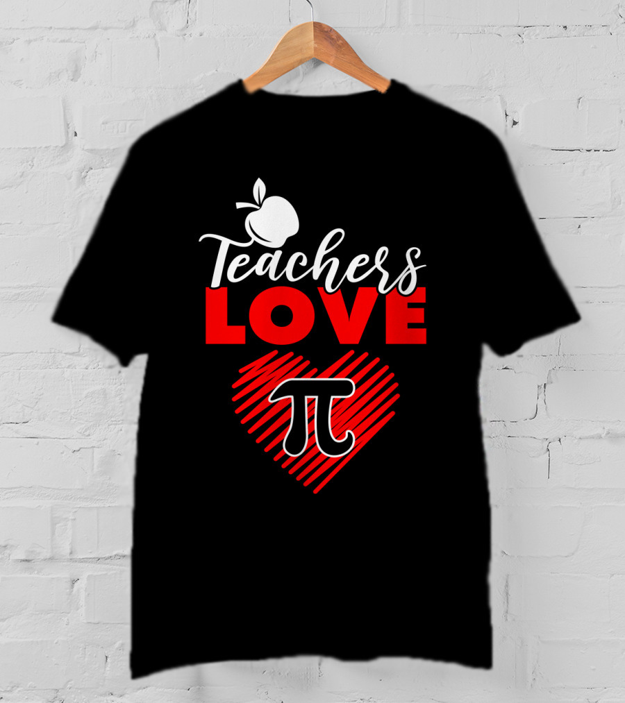 Teachers Love Pi Math Heart Apple T-Shirt