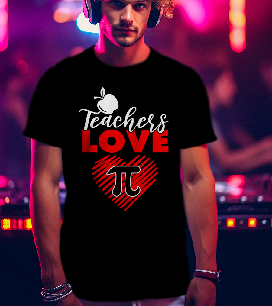 Teachers Love Pi Math Heart Apple T-Shirt