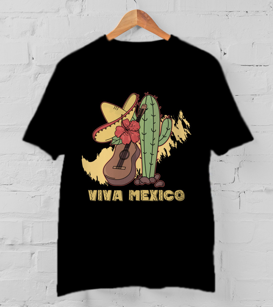 Viva Mexico Sombrero Guitar Cactus Flower T-Shirt