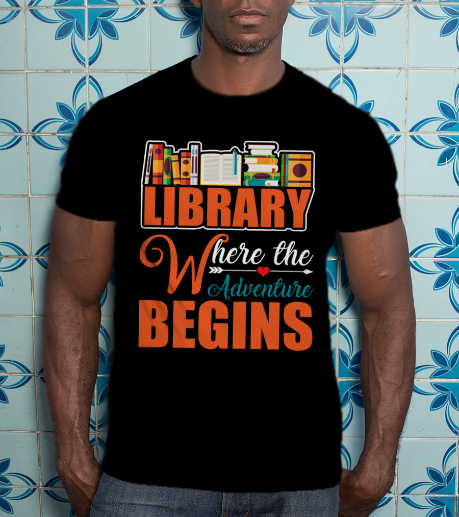 Library Where The Adventure Begins Librarian T-Shirt