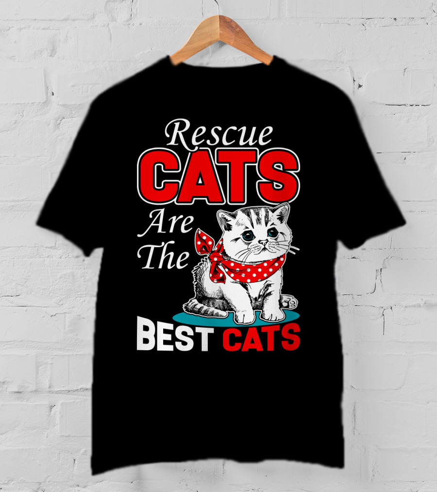 Rescue Cats Are The Best Cats T-Shirt