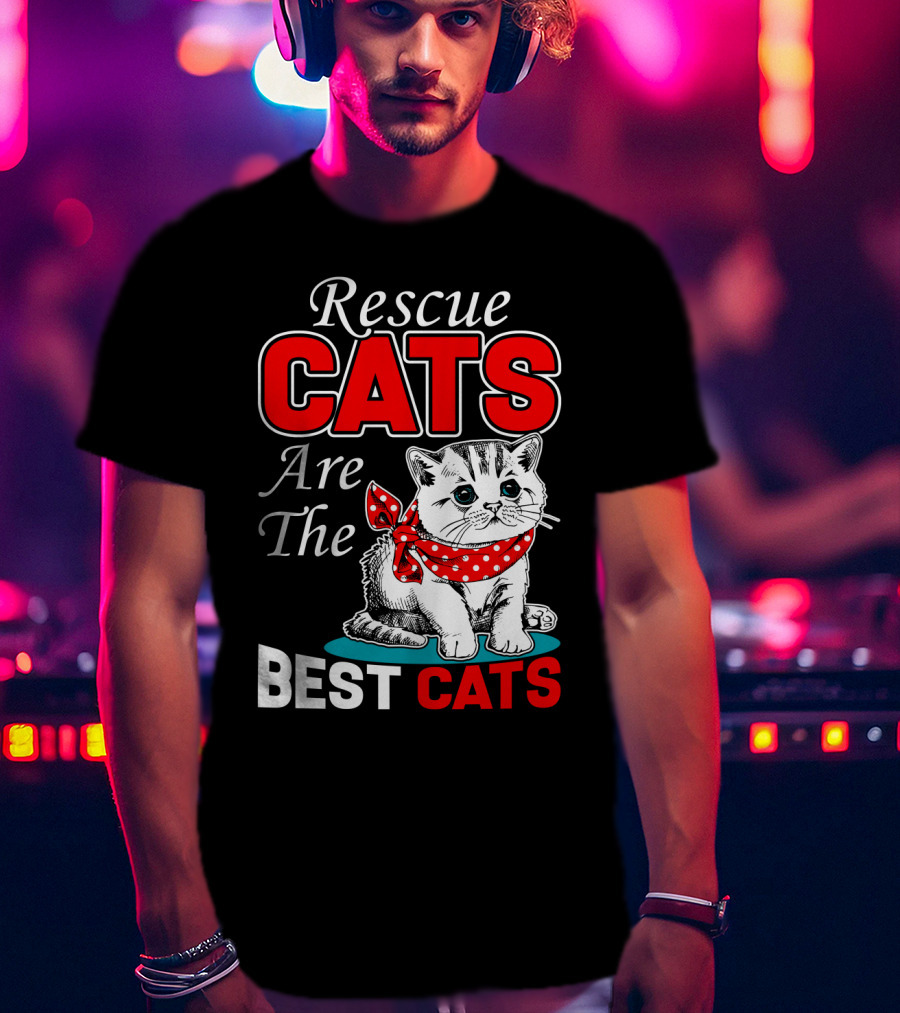 Rescue Cats Are The Best Cats T-Shirt