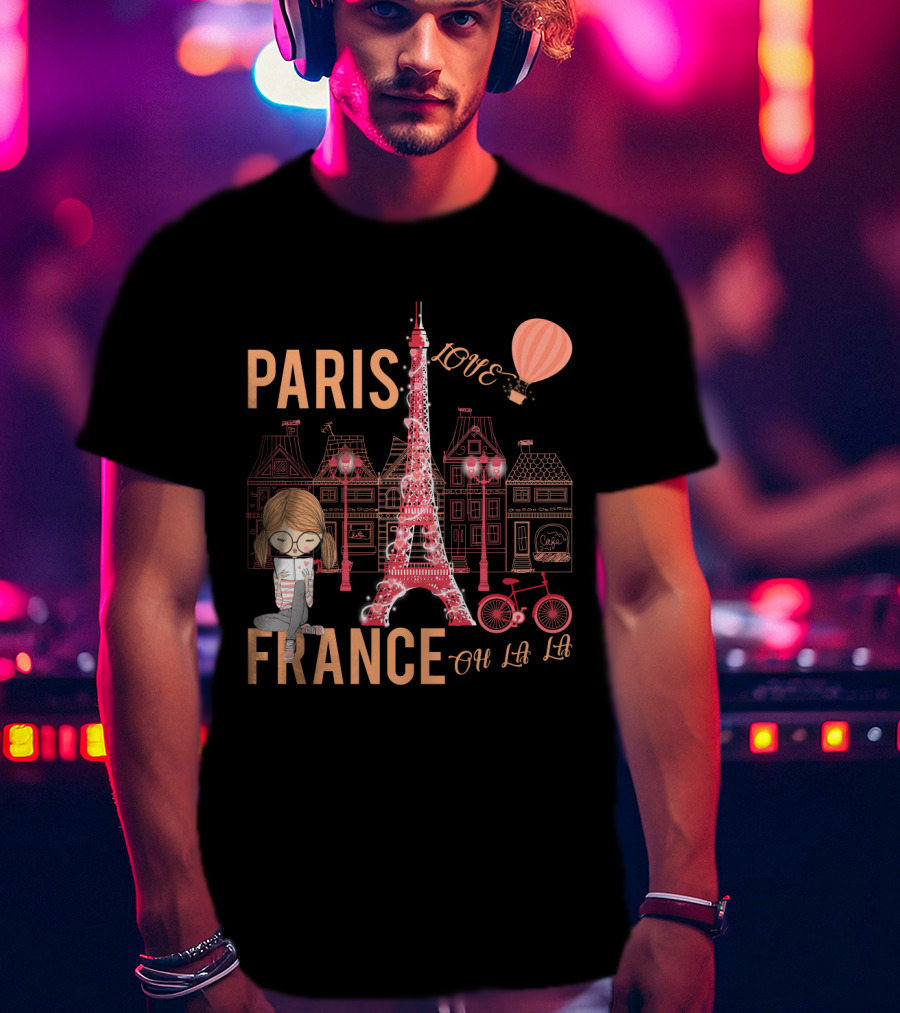 Paris France Love Eiffel Tower Oh La La T-Shirt