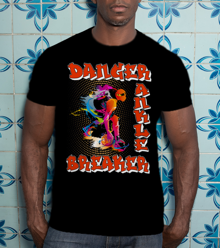 Danger Ankle Breaker Basketball T-Shirt