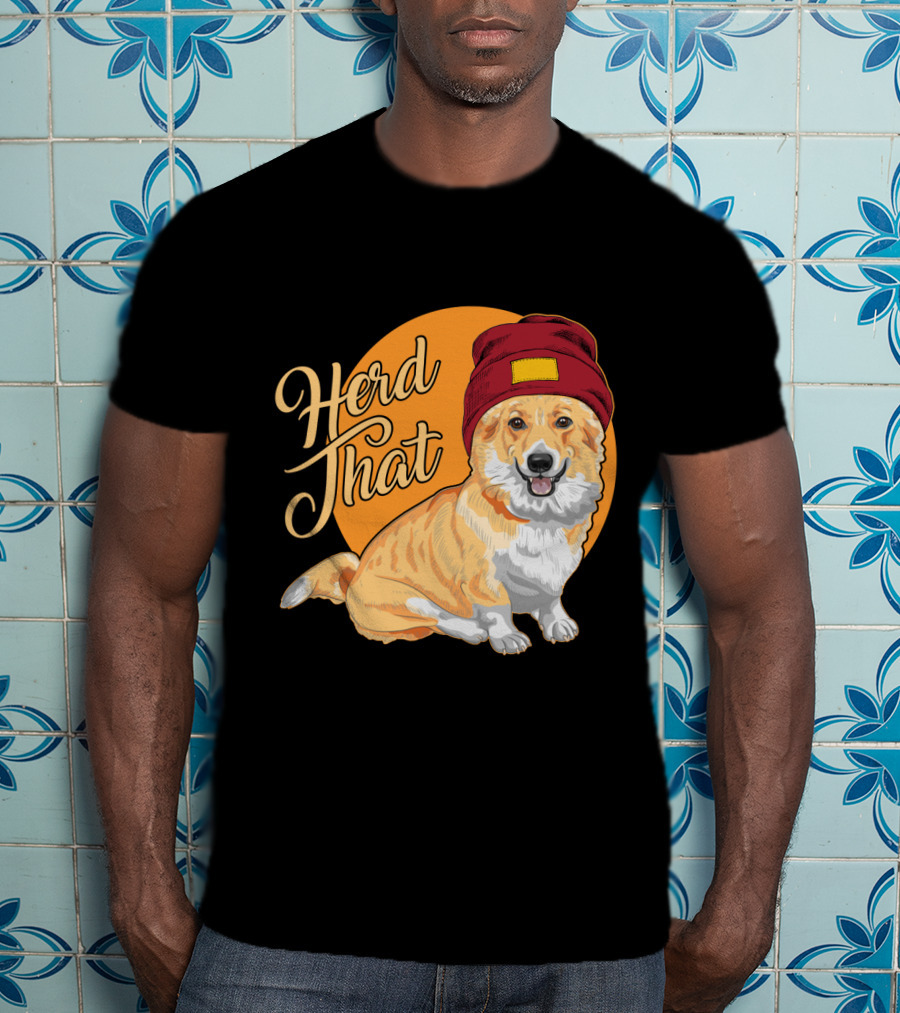Herd That Corgi In A Beanie For Animal Lovers T-Shirt