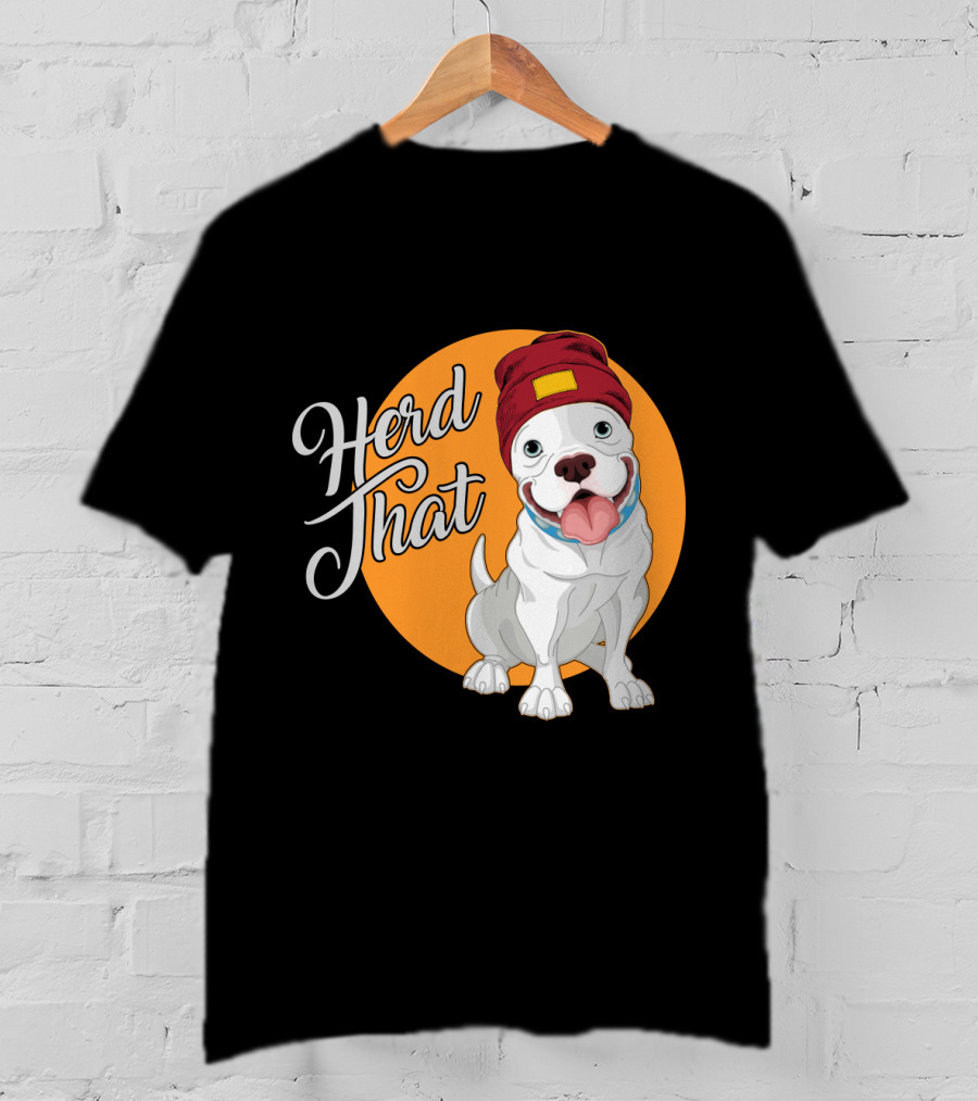 Herd That Funny Pitbull Animal Lover Dog Beanie T-Shirt
