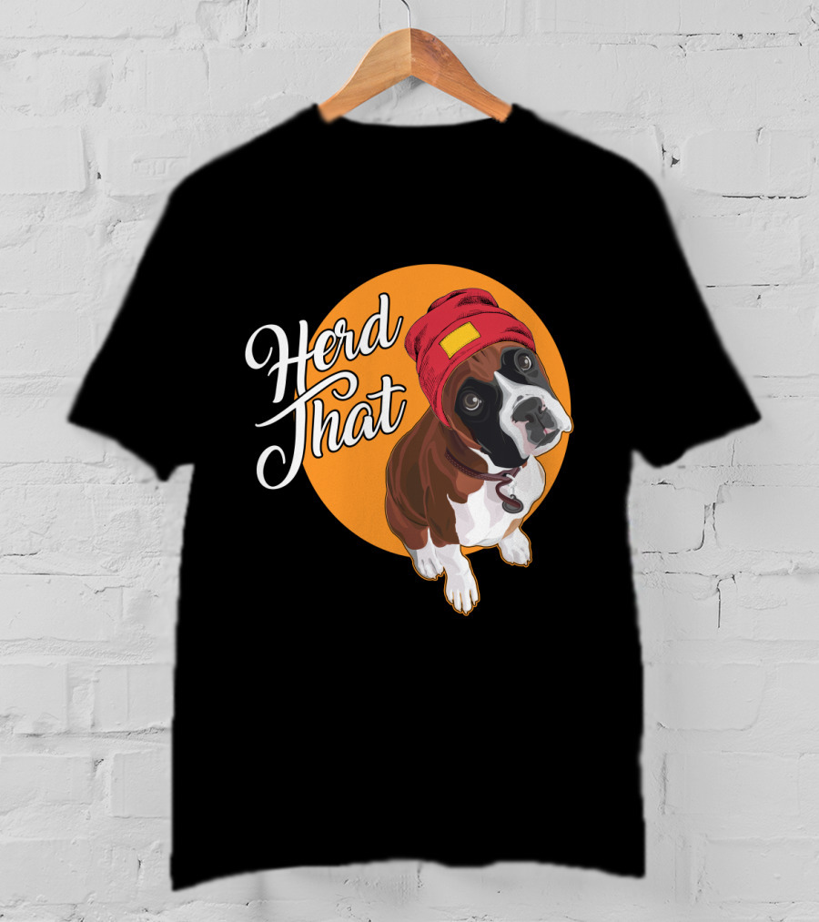 Herd That Funny Boxer Dog Animal Lover T-Shirt