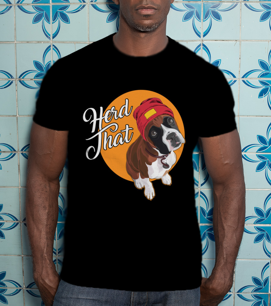 Herd That Funny Boxer Dog Animal Lover T-Shirt
