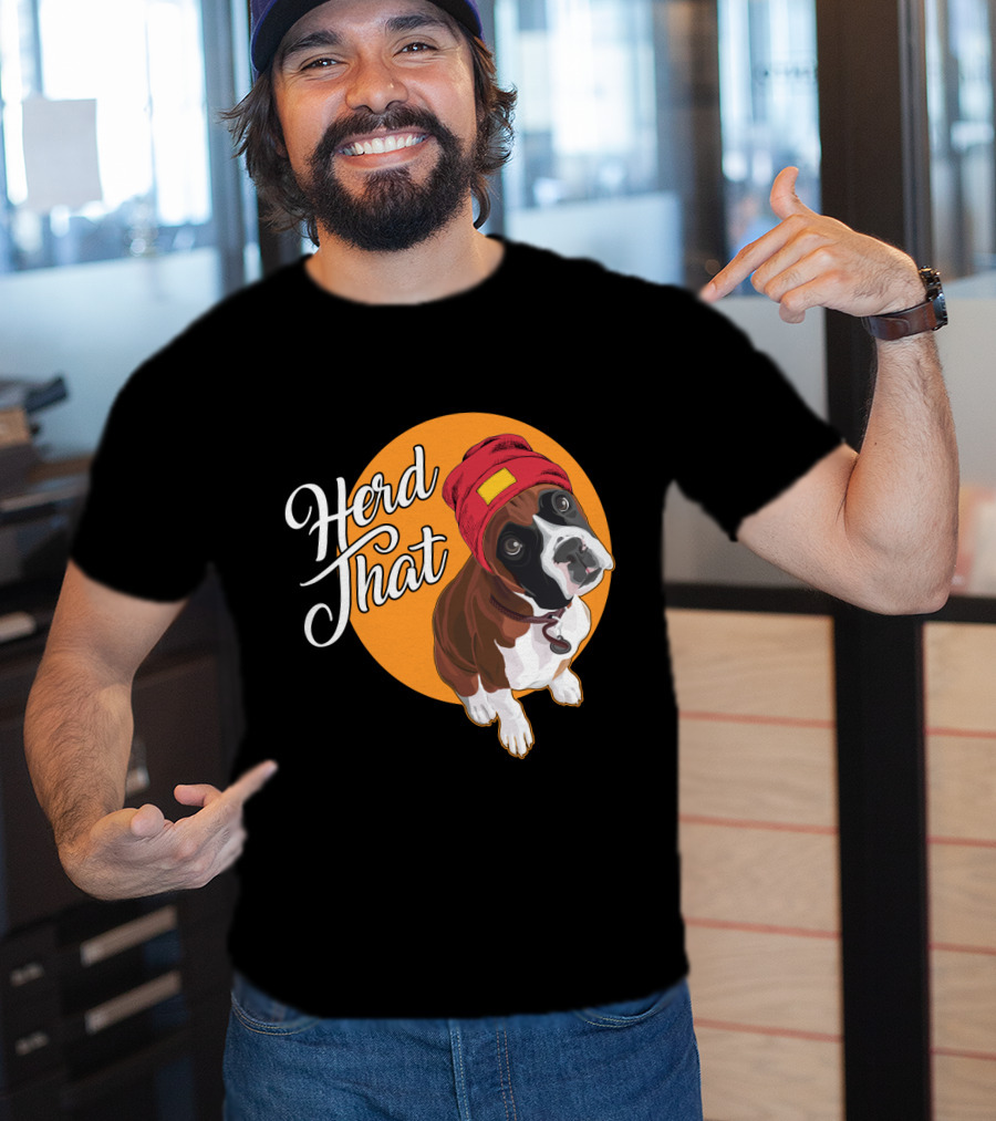 Herd That Funny Boxer Dog Animal Lover T-Shirt