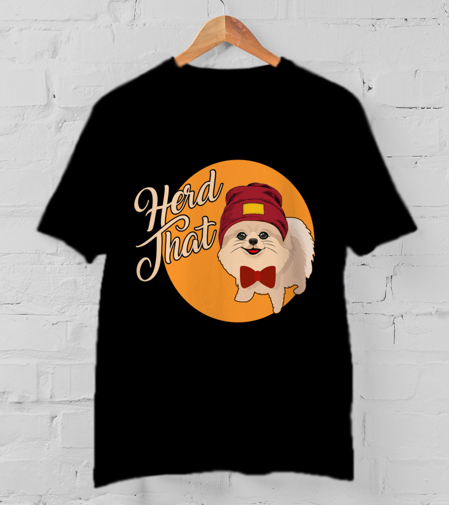 Herd That Funny Pomeranian Animal Lover Dog With Hat And Bowtie T-Shirt