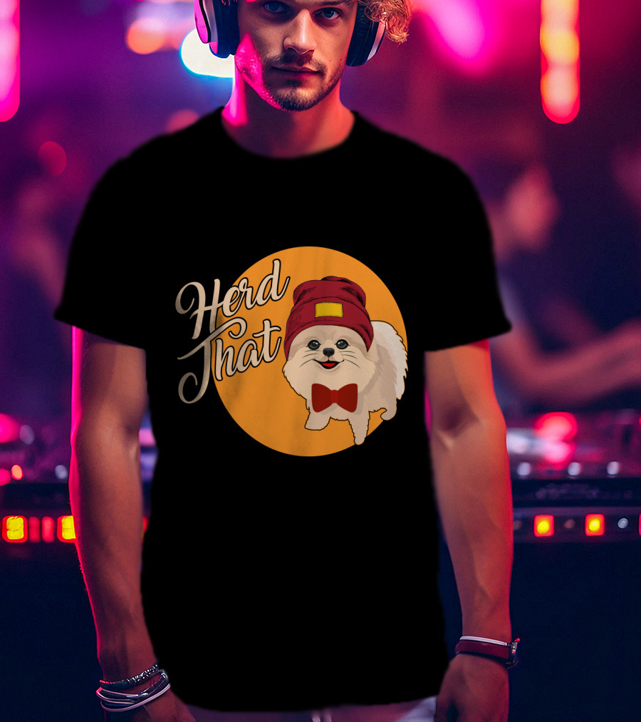 Herd That Funny Pomeranian Animal Lover Dog With Hat And Bowtie T-Shirt