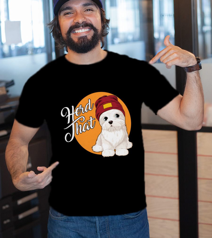 Herd That Funny Maltese Dog Lover Beanie T-Shirt