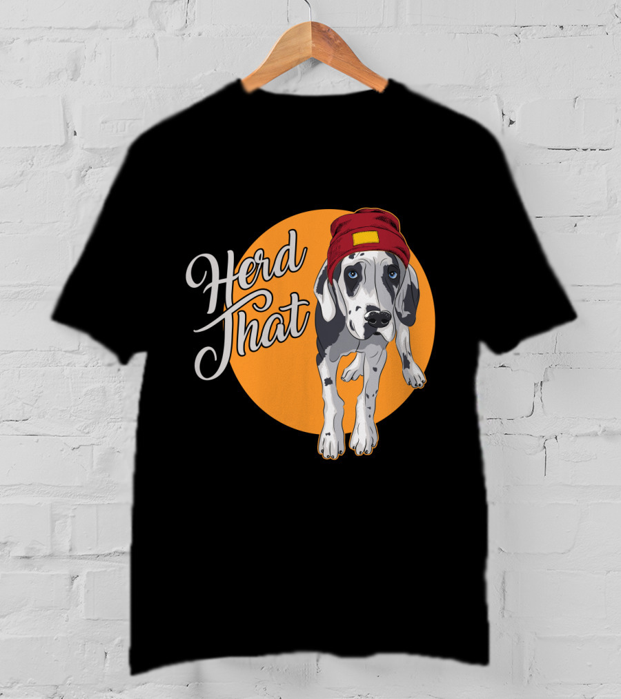 Herd That Funny Great Dane Animal Lover Dog T-Shirt
