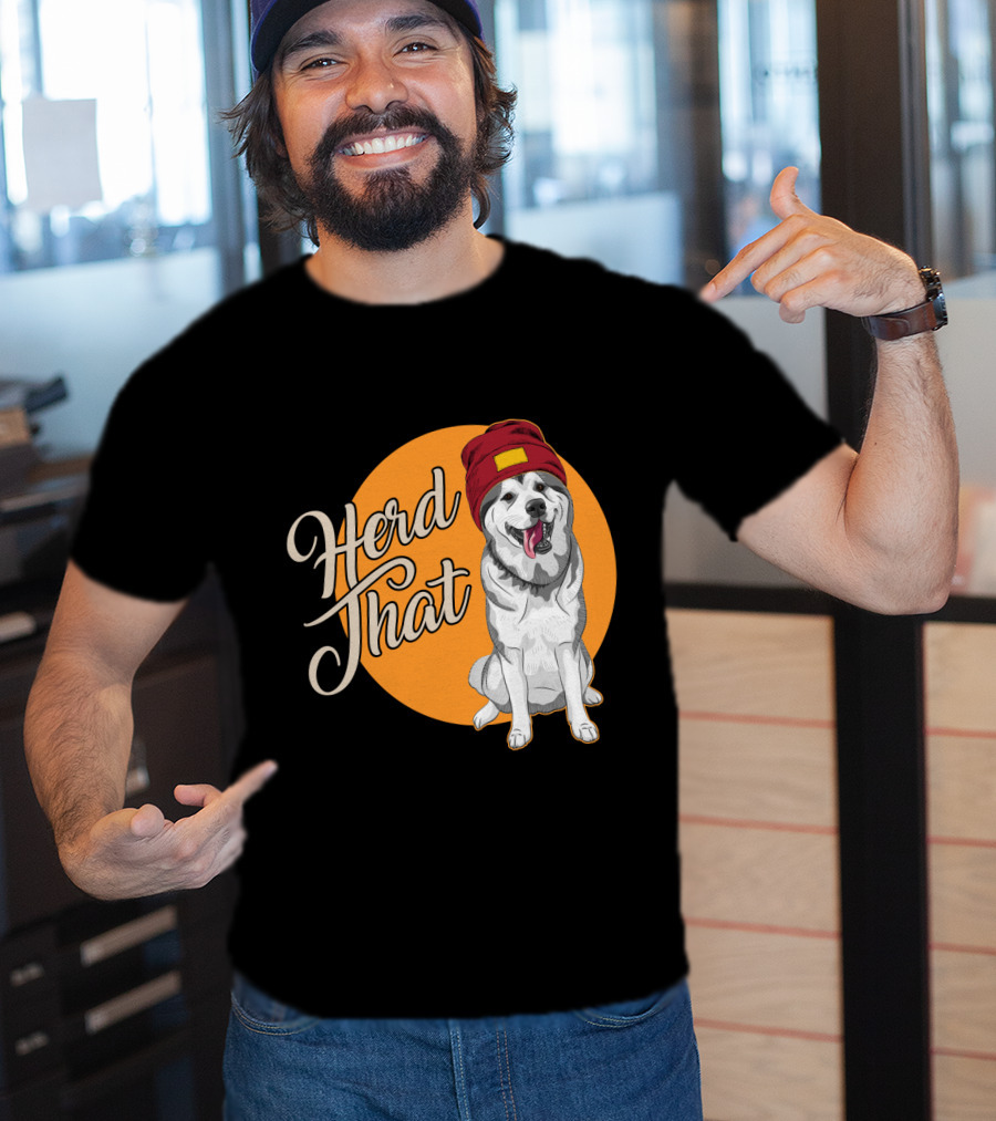 Herd That Siberian Husky With Red Beanie Animal Lover Dog T-Shirt
