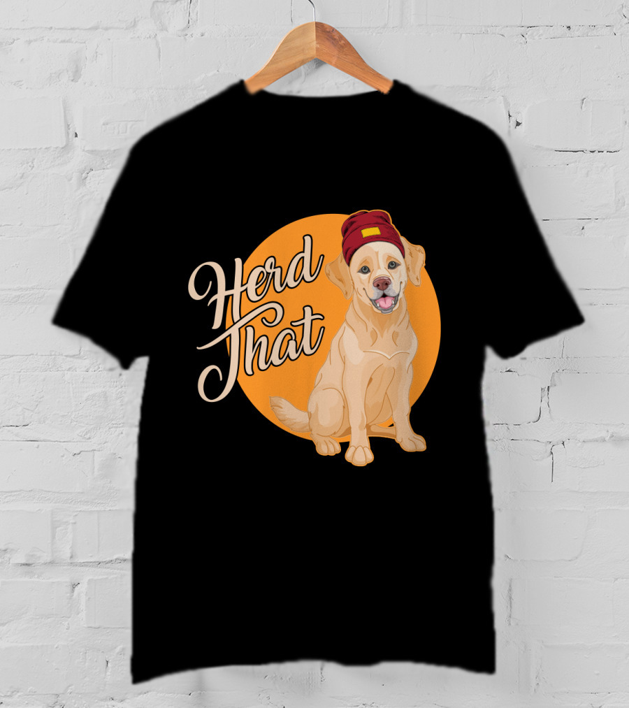 Herd That Funny Labrador Animal Lover Dog Wearing Beanie T-Shirt
