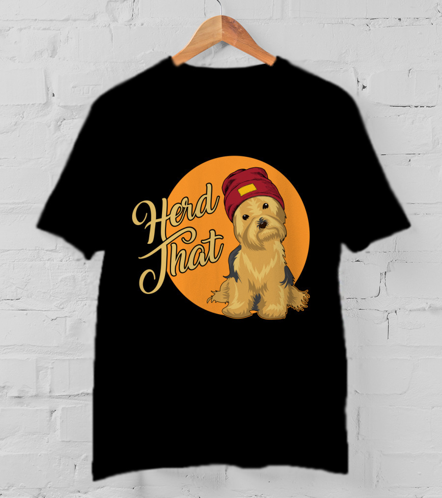 Herd That Yorkie Funny Animal Lover Dog T-Shirt