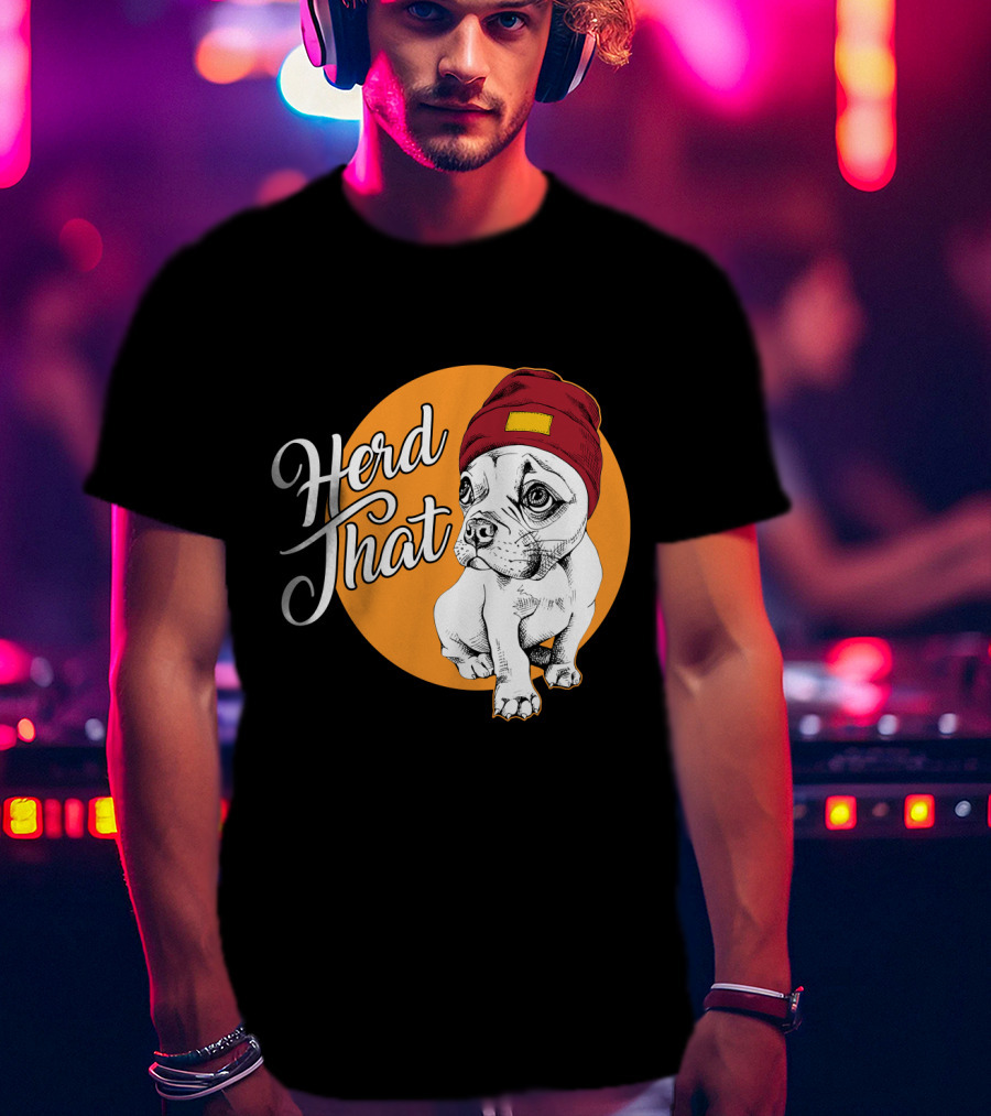 Herd That Funny French Bulldog Animal Lover Dog T-Shirt