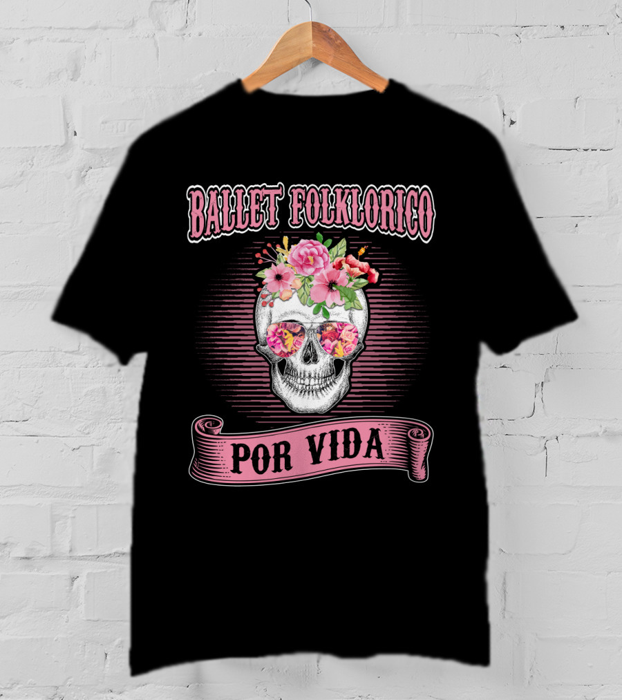Ballet Folklorico Por Vida Skull With Flowers T-Shirt