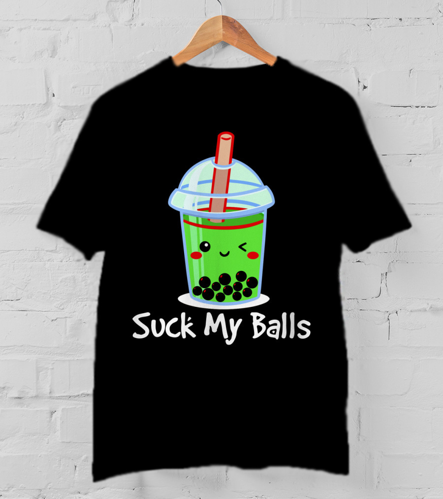 Suck My Balls Kawaii Bubble Tea Cup With Straw And Tapioca Pearls T-Shirt