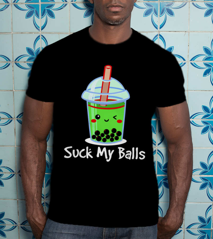 Suck My Balls Kawaii Bubble Tea Cup With Straw And Tapioca Pearls T-Shirt